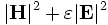 |\mathbf{H}|^2 + \varepsilon |\mathbf{E}|^2