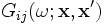 G_{ij}(\omega; \mathbf{x}, \mathbf{x}')